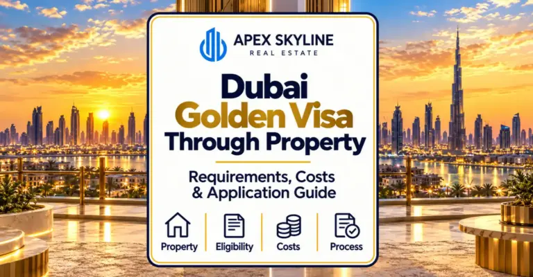 Dubai Golden Visa Through Property_ Requirements, Cost and Process